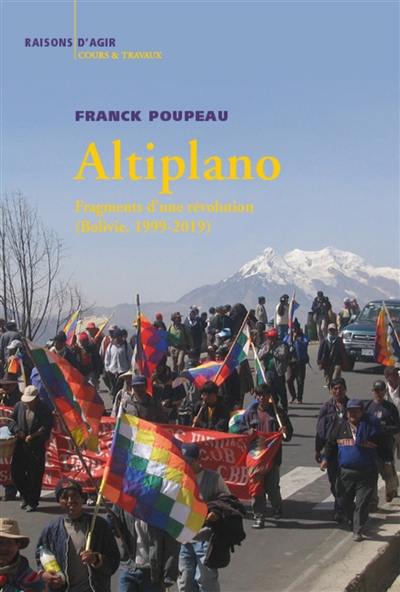 Altiplano : fragments d'une révolution : Bolivie, 1999-2019