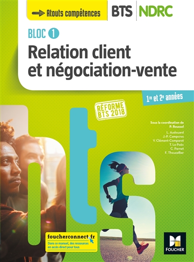 Bloc 1 : relation client et négociation-vente : BTS NDRC, 1re et 2e années