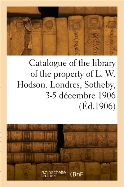 Catalogue of the library of...