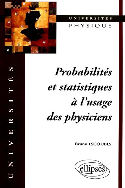 Statistiques et probabilités à l'usage des physiciens