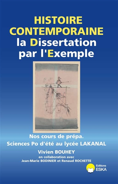 La dissertation en histoire contemporaine par l'exemple : cours de prépa Sciences Po d'été au lycée Lakanal