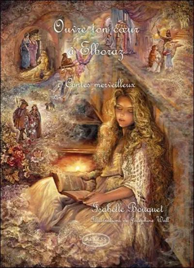 Ouvre ton coeur à Elboraz : 7 contes merveilleux