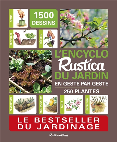 L'encyclo Rustica du jardin : en geste par geste