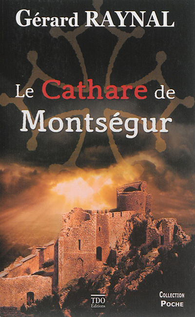Le cathare de Montségur