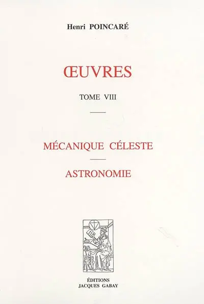 Oeuvres. Vol. 8. Mécanique céleste. Astronomie