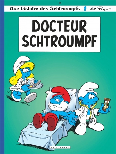 Les Schtroumpfs. Vol. 18. Docteur Schtroumpf