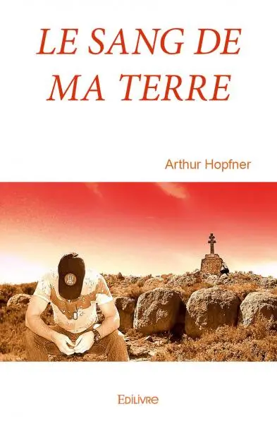Le sang de ma terre