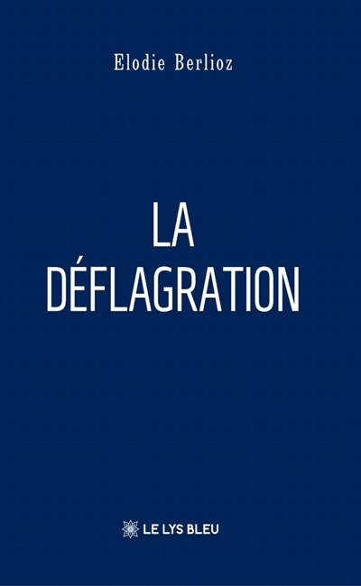La déflagration