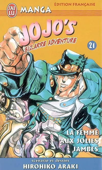 Jojo's bizarre adventure. Vol. 21. La femme aux jolies jambes