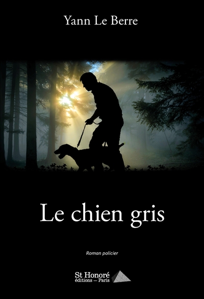 Le chien gris : roman policier