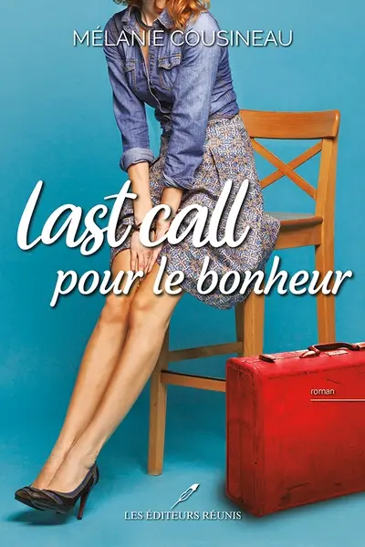 Last call pour le bonheur