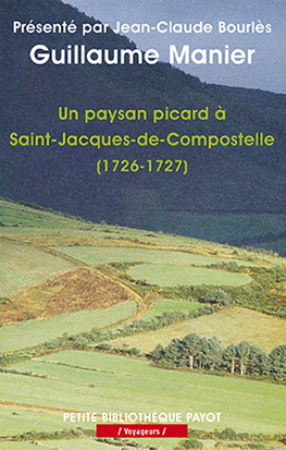 Un paysan picard à Saint-Jacques-de-Compostelle : 1726-1727