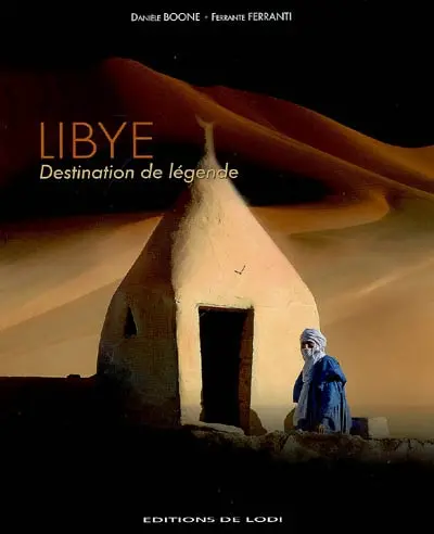 Libye : destination de légende