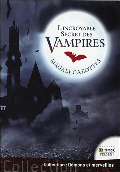 L'incroyable secret des vampires