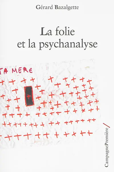 La folie et la psychanalyse