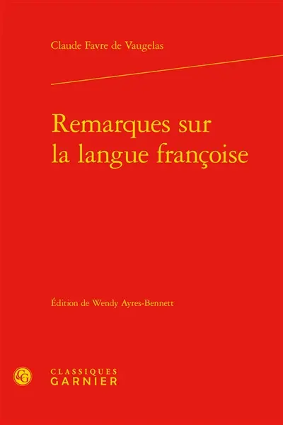 Remarques sur la langue françoise