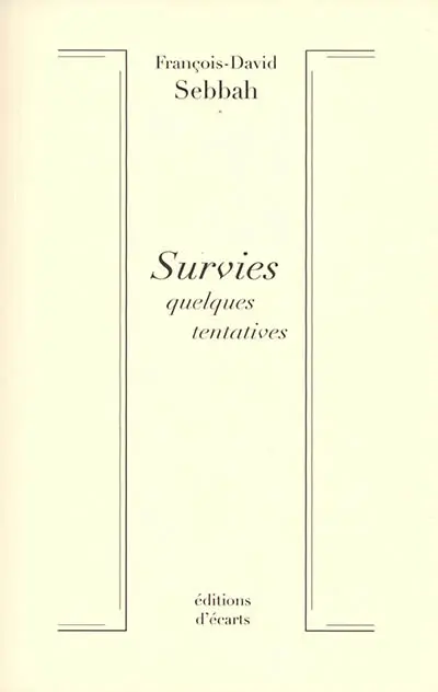 Survies : quelques tentatives