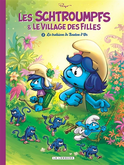 Les Schtroumpfs & Le village des filles : T2. La trahison de Bouton d'Or