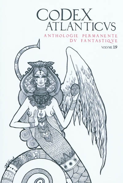 Codex atlanticus (Le), n° 19. Anthologie permanente du fantastique