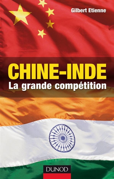 Chine-Inde : la grande compétition