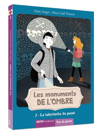 Les monuments de l'ombre. Vol. 2. Le labyrinthe du passé