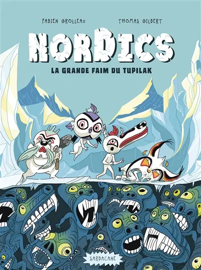 Nordics. Vol. 1. La grande faim du Tupilak