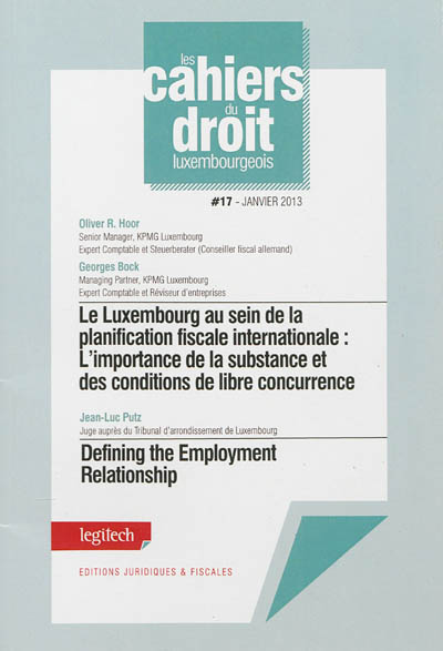 Le Luxembourg au sein de la planification internationale : l'importance de la substance et des conditions de libre concurrence. Defining the employment relationship