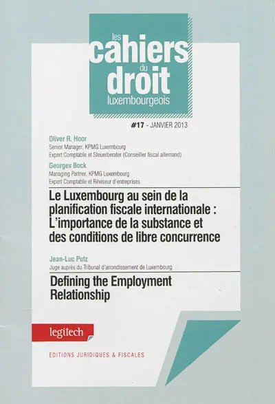 Le Luxembourg au sein de la planification internationale : l'importance de la substance et des conditions de libre concurrence. Defining the employment relationship