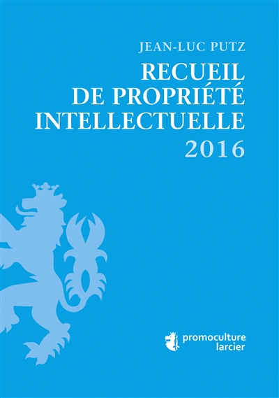 Recueil de propriété intellectuelle 2016