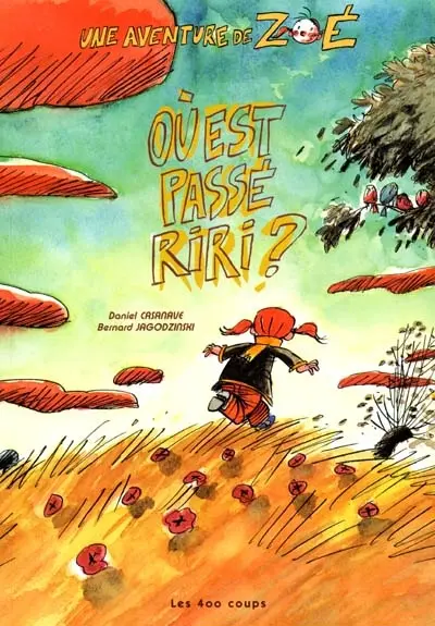 Les aventures de Zoé. Vol. 1. Où est passé Riri ?