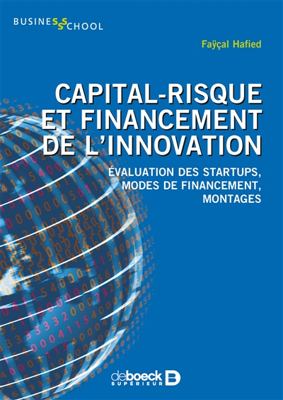 Capital-risque et  financement de l'innovation : évolution des startups, modes de financement, montages