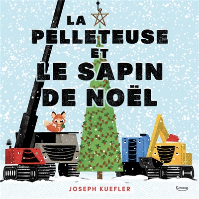 La pelleteuse et le sapin...
