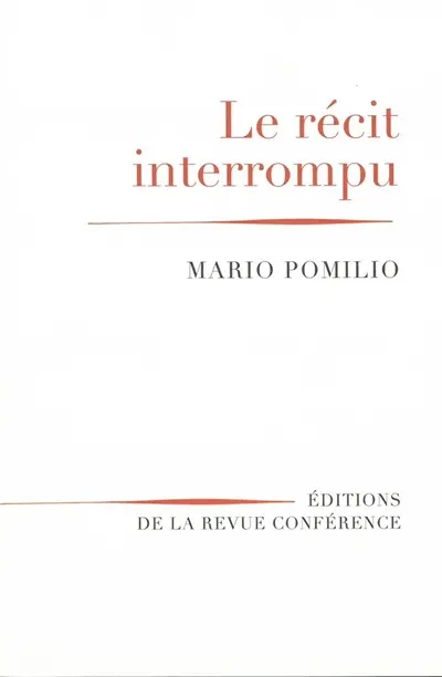 Le récit interrompu