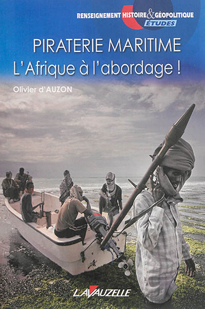 Piraterie maritime : l'Afrique à l'abordage !