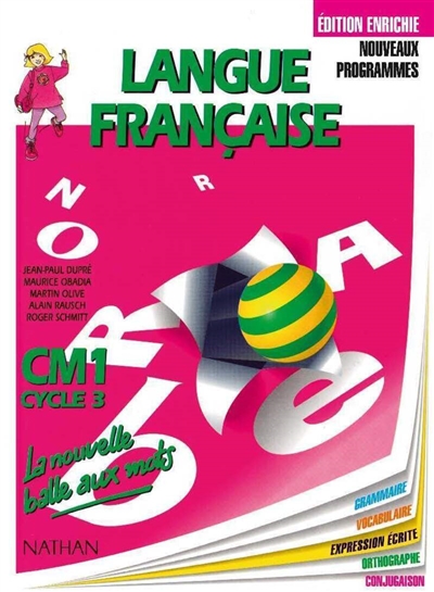 Langue française : cycle 3, CM1 : grammaire, vocabulaire orthographe