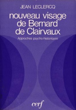 Nouveau visage de Bernard de Clairvaux : approches psycho-historiques