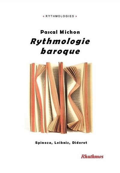 Rythmologie baroque : Spinoza, Leibniz, Diderot