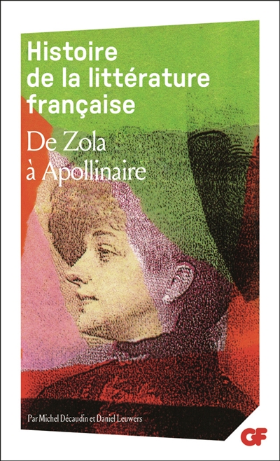 Histoire de la littérature française. Vol. 8. De Zola à Apollinaire : 1869-1920