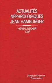 Actualités néphrologiques de l'hôpital Necker : 1997