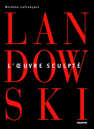 Landowski : l'oeuvre sculpté