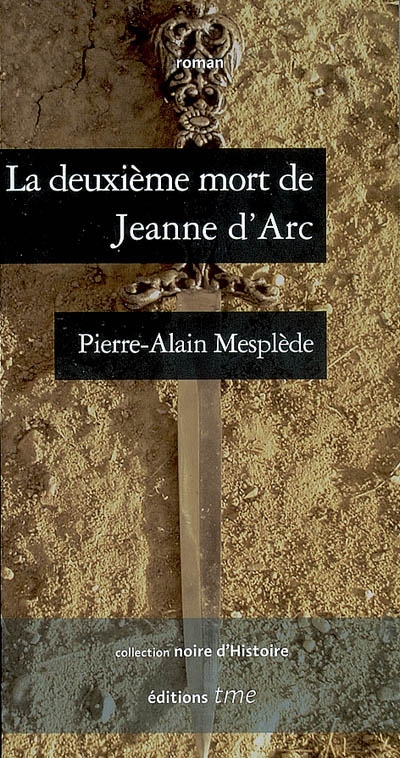 La deuxième mort de Jeanne d'Arc