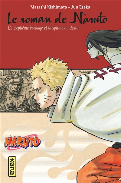 Naruto. Vol. 14. Le roman de Naruto : le septième hokage et la spirale du destin