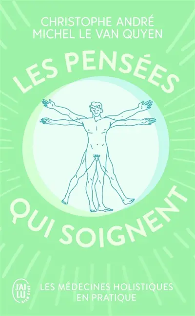 Les pensées qui soignent : les médecines holistiques en pratique
