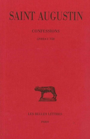 Confessions. Vol. 1. Livres I-VIII