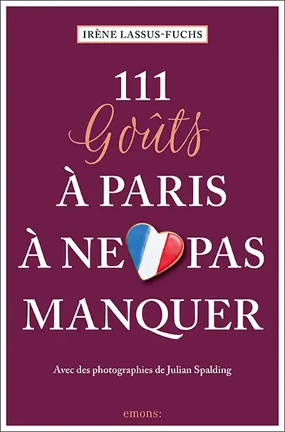111 goûts à Paris à ne pas manquer