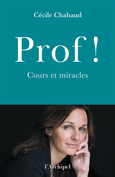 Prof ! : cours et miracles
