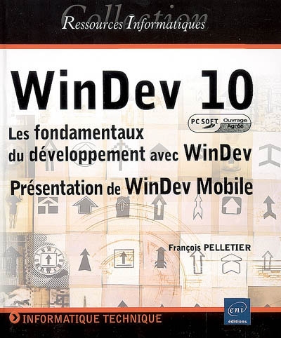 WinDev 10 : les fondamentaux du développement avec WinDev : présentation de WinDev Mobile