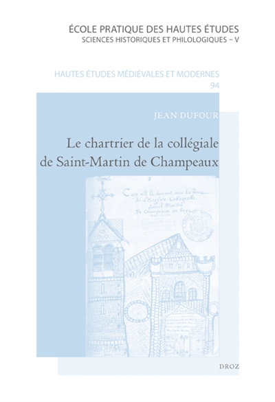 Le chartrier de la collégiale de Saint-Martin de Champeaux