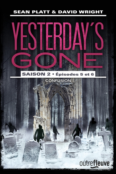 Yesterday's gone : saison 2. Vol. 5-6. Confusion