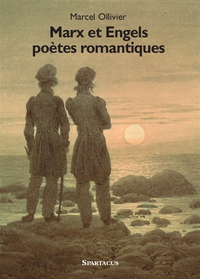 Marx et Engels : poètes romantiques